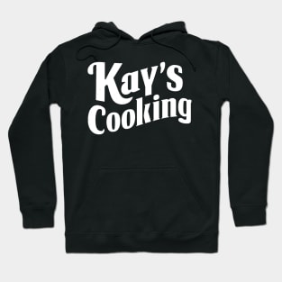 Kay's Cooking Hoodie